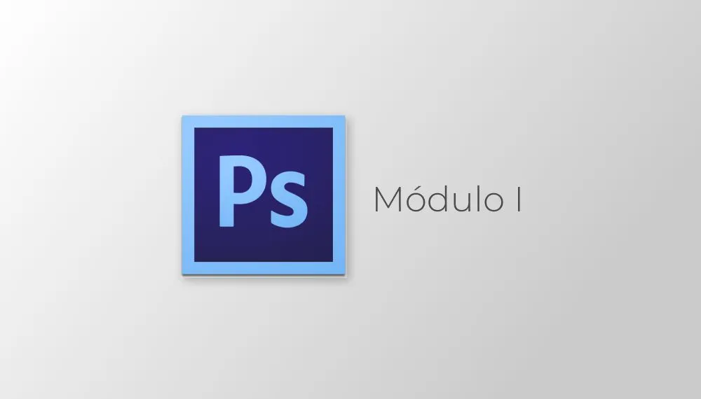 Photoshop CS6 - Módulo I